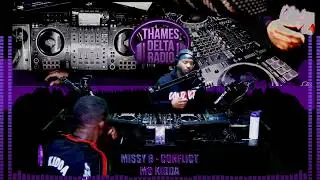 Missy B, Conflict & Kidda MC - Thames Delta Radio