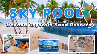 SKY POOL at Henann Crystals Sand Resort - may pa surprise birthday pa