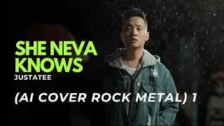 🔥🎸 She Neva Know – JustaTee (AI Cover Rock Metal 1) 🎸🔥