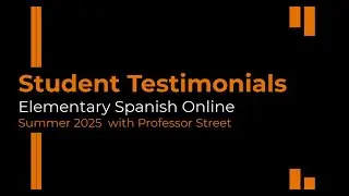 Elementary Spanish Online Student Testimonials Summer 2025
