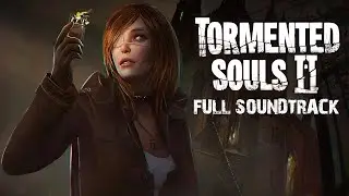 Tormented Souls 2 - Full Soundtrack | OST