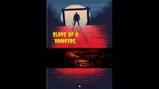 Slave Of A Vampire | Horror Hub | Horror Stories