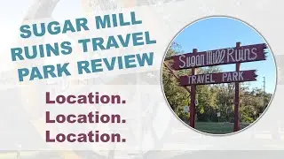 Sugar Mill Ruins Travel Park | Honest, Long-Term Review
