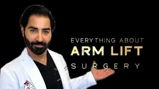 Everything about ARM LIFT, ARM LIPOSUCTION