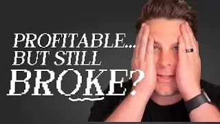Why Your Business Is Profitable But You&rsquo;re Still Broke (Fix This!)