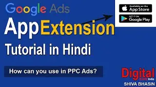 App Extension Google Ads Tutorial in Hindi | How To Add Ad Extensions in Google Ads - Free Course