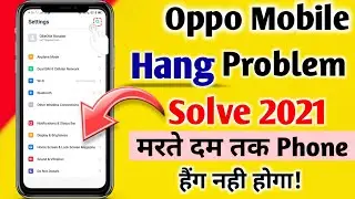 Oppo Mobile Hang Problem Solve  | Oppo Mobile Hang Solution | Oppo Mobile Hang Kare To Kya Karen |