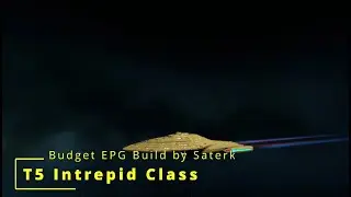 Star Trek Online Budget EPG Science Build: T5 Intrepid Long Range Science Vessel Retrofit Build