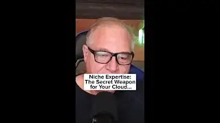 Niche Expertise  The Secret Weapon for Your Cloud