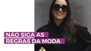 NÃO siga regras da moda para se vestir bem | Camila Gaio 