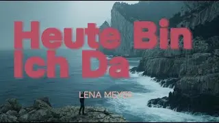 Heute Bin Ich Da - Lena Meyer