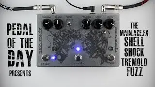 Main.Ace.FX Shell Shock Tremolo Fuzz