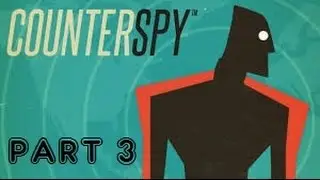 CounterSpy Gameplay Walkthrough Part 3 - Agent Down