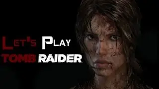 Let's Play Tomb Raider - Hard/No Basecamp - 5# The Crash W/ThatEpicChild