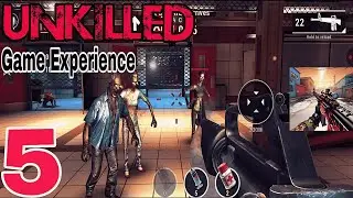 UNKILLED: FPS Games Experience (Part 5) Android & IOS