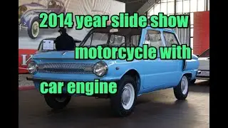 2014 year slide show. construction of a motorcycle with an engine from a retro motor vehicle ZAZ.