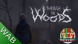 Through The Woods - Worthabuy?