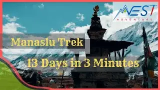 Manaslu Circuit Trek - 13 days Trek in 3 Minutes