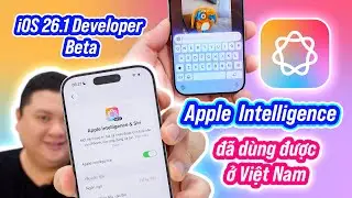 Sau hơn 1 năm, Apple Intelligence đã hỗ trợ tiếng Việt!