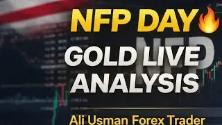 NFP Day 🔥 Gold Live Analysis | USD News Impact | Forex Market Today
