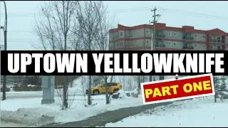Uptown Yellowknife Neighbourhood Tour PART ONE - industrial and commercial part of Yellowknife, NT