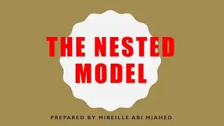 The Nested Model / An Integrated Methodology