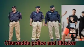 Kpkp police or charsadda police  and tiktoker 