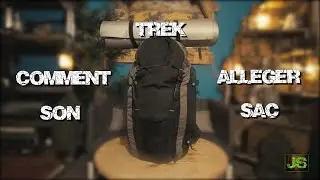 SURVIVRE DANS LA NATURE #12 (comment all&eacute;ger son sac de TREK)