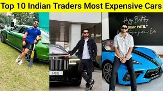 Top 10 Indian Traders Most Expensive Car Collection | Stock Burner, Anish Singh Thakur, Soamjena