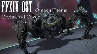 FFXIV OST Omega Theme  (eScape)  Orchestral Cover