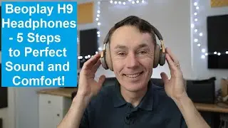 Наушники Bang & Olufsen Beoplay H9 &mdash; 5 простых советов для повышения комфорта и качества звука! [4K]