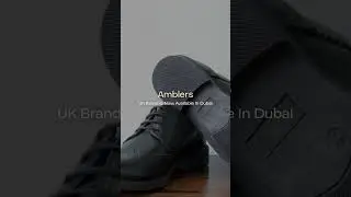 Amblers UK now available in UAE | Hide and Leather