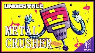 Metal Crusher New Remix | Mettaton's Boss Theme MTT Brand Cover | UNDERTALE Re-Arranged