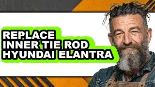 How to Replace Inner Tie Rod Hyundai Elantra (full Guide)