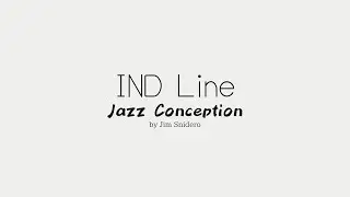 IND Line - from Jazz Conception by Jim Snidero