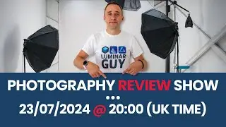 Photography Review Show - 23/07/2024 @ 8PM (UK)