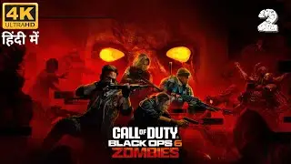 Call of Duty: Black Ops 6 Campaign Hindi Gameplay #2 | Zombies (COD 2024)