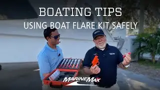 Boating Tips: Using Boat Flare Kit Safely and Effectively