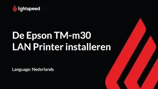 De Epson TM-m30 LAN Printer installeren