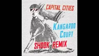 Capital Cities - Kangaroo Court (Shook Remix)