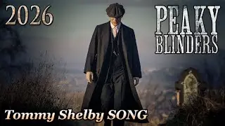 Peaky Blinders / Tommy Shelby Song (2026) Cinematic Art-Country