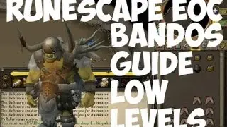 Runescape EoC Ultimate Low Level Bandos Guide 2013 w/ Commentary LinedFury (PvMTomC)