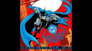 DC Secret Files Podcast Vol. IV: The Untold Legend of the Batman