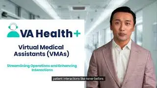 Revolutionizing Healthcare with VA Health Plus Virtual Medical Assistants