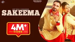 SAKEEMA (Full Video) - MEET BRAR & HARMANDEEP | Latest Punjabi Songs 2016 | New Punjabi Song 2016