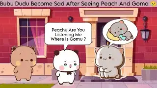 Bubu Dudu Become Very Sad After Seeing Peach And Goma Episode 3 😢 | #bubududu #peachgoma #bearpanda