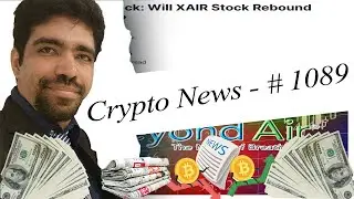 #1089 | Crypto News | Beyond Air Stock: Will XAIR Stock Rebound From $2 Level?