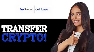 Как перевести криптовалюту с Coinbase на Webull Pay (2025)