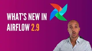 What's new in Apache Airflow 2.9?