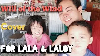 Will of the Wind cover by Mel Chua
